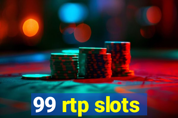 99 rtp slots